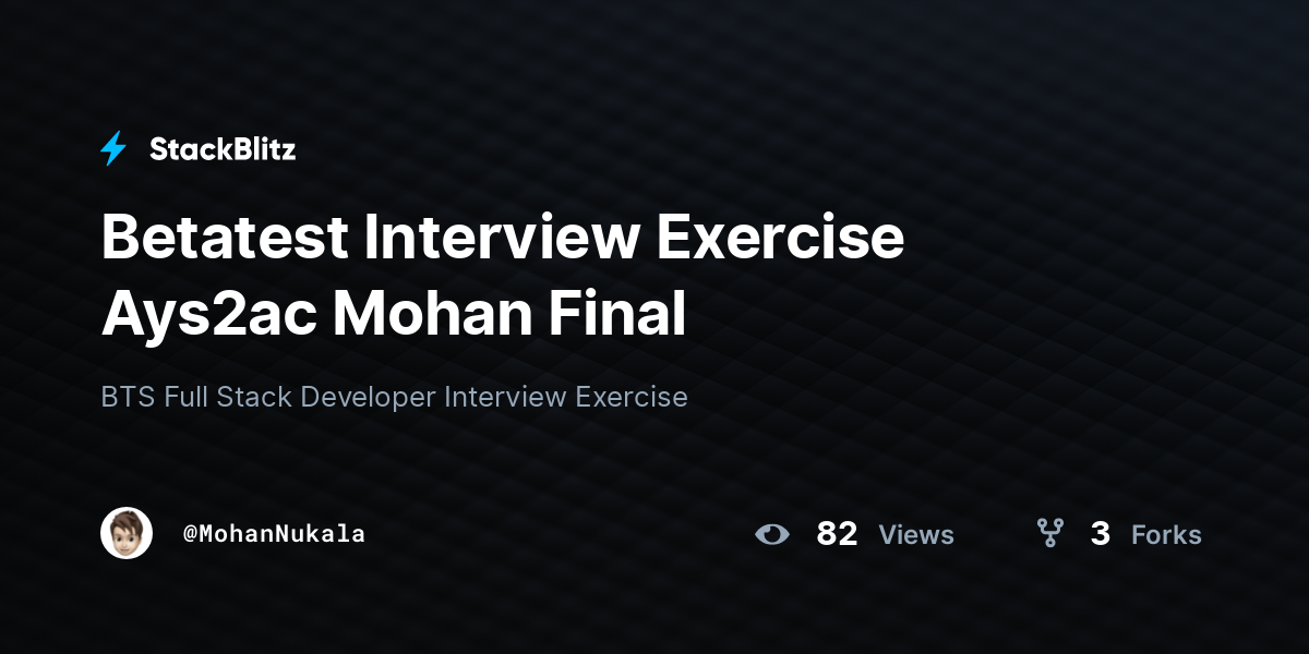 Betatest Interview Exercise Ays2ac Mohan Final - StackBlitz