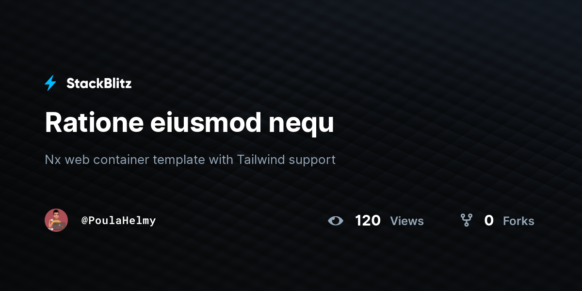 Ratione eiusmod nequ - StackBlitz