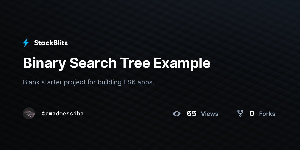 Binary Search Tree Example - StackBlitz
