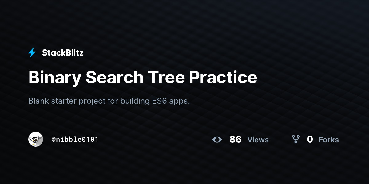 Binary search tree practice stackblitz