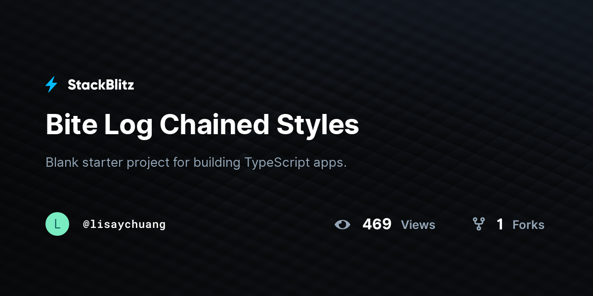 Bite Log Chained Styles - StackBlitz
