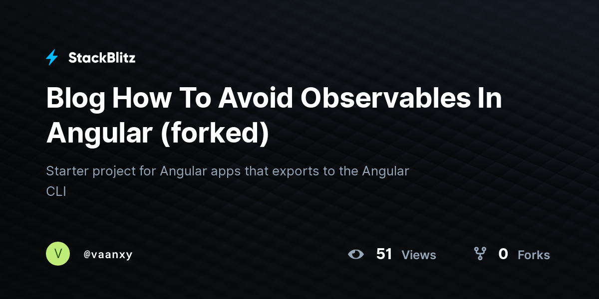 Blog How To Avoid Observables In Angular (forked) - StackBlitz