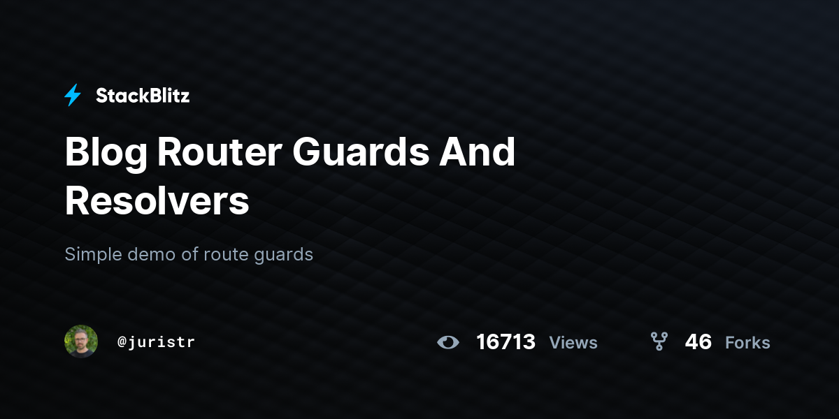 Blog Router Guards And Resolvers - StackBlitz