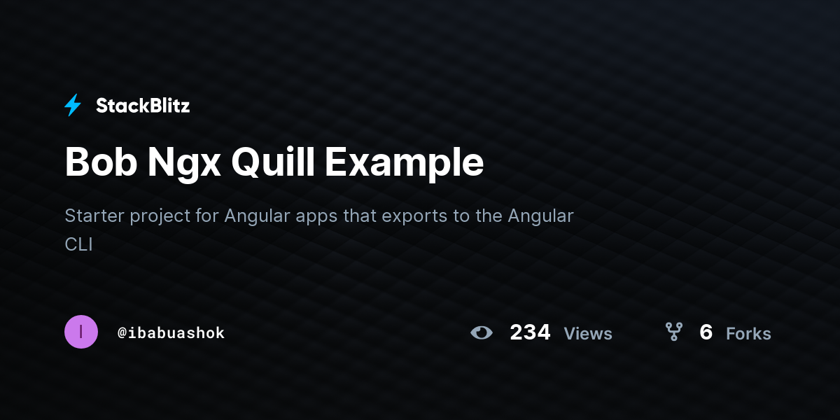 Bob Ngx Quill Example - StackBlitz