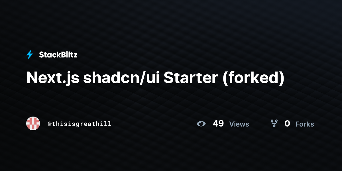 Next.js shadcn/ui Starter (forked) - StackBlitz