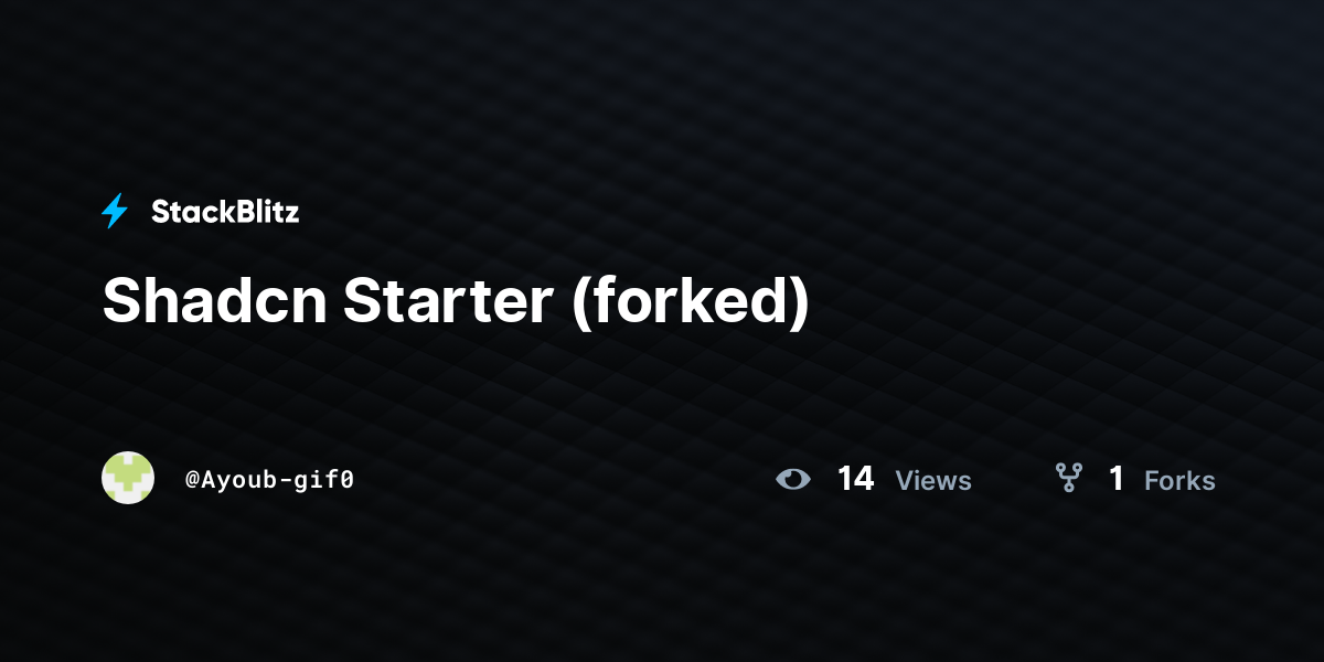 Shadcn Starter (forked) - StackBlitz