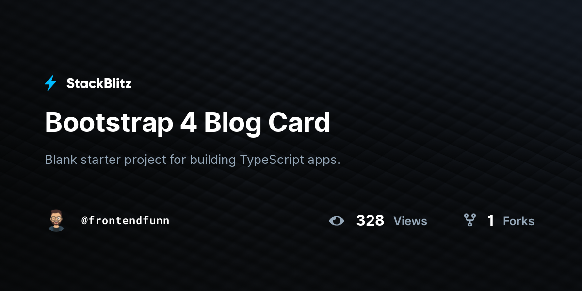 Bootstrap 4 Blog Card - StackBlitz