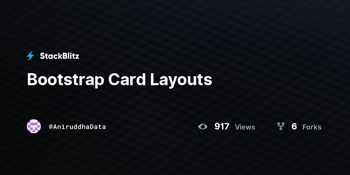 Bootstrap Card Layouts - StackBlitz