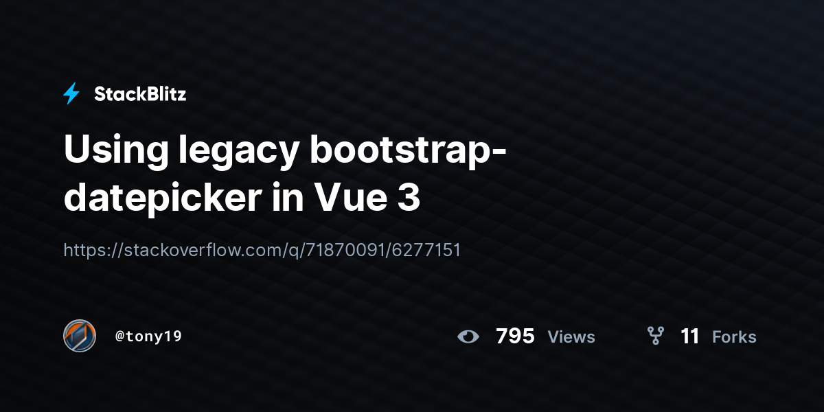 Using legacy bootstrap-datepicker in Vue 3 - StackBlitz