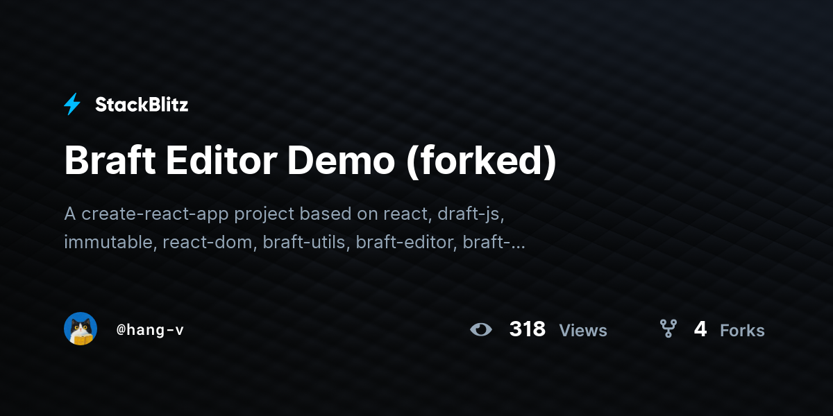 Braft Editor Demo (forked) - StackBlitz