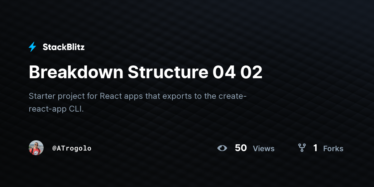 Breakdown Structure 04 02 - StackBlitz
