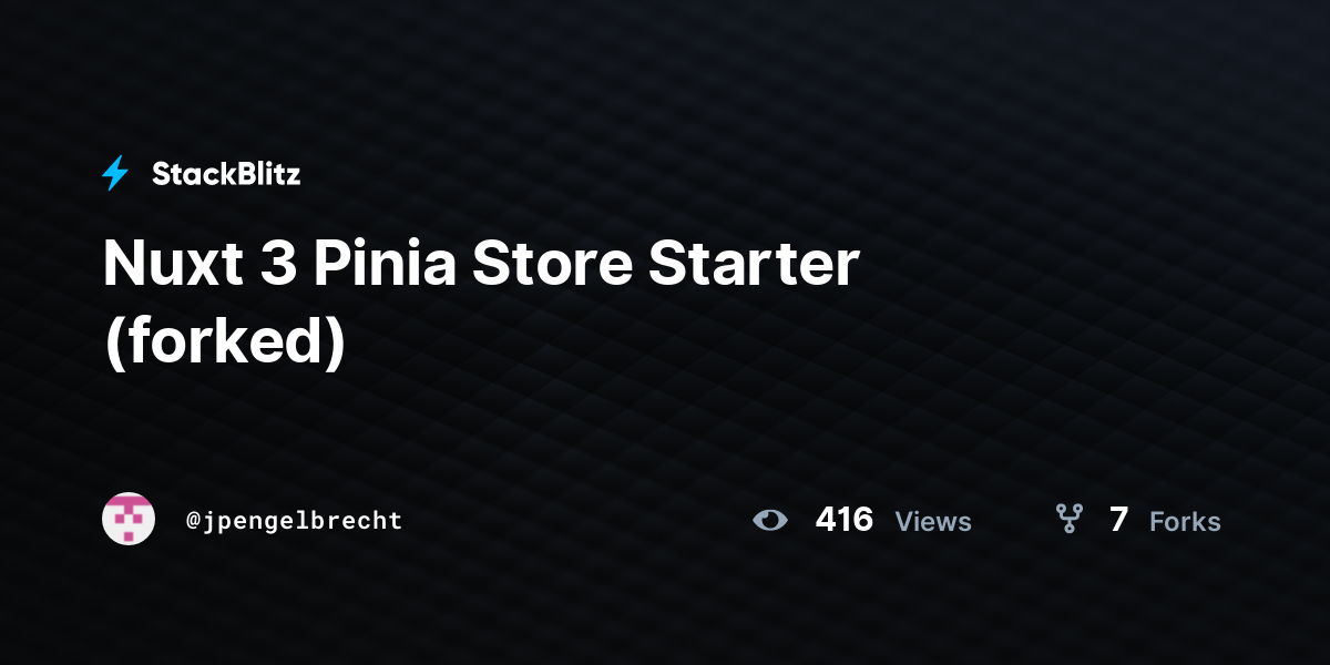 Nuxt 3 Pinia Store Starter (forked) - StackBlitz