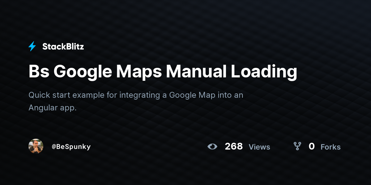 Bs Google Maps Manual Loading - StackBlitz