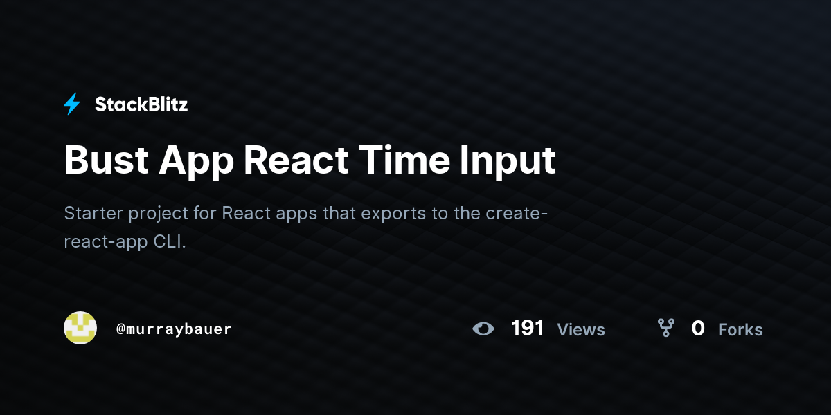 Bust App React Time Input - StackBlitz