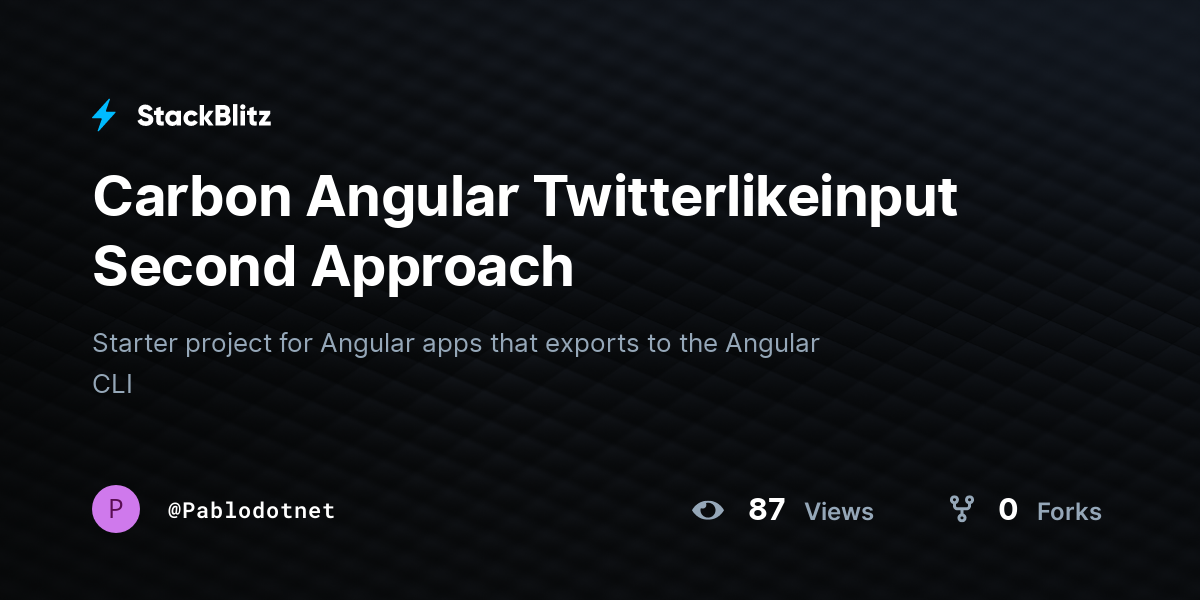 Carbon Angular Twitterlikeinput Second Approach - StackBlitz