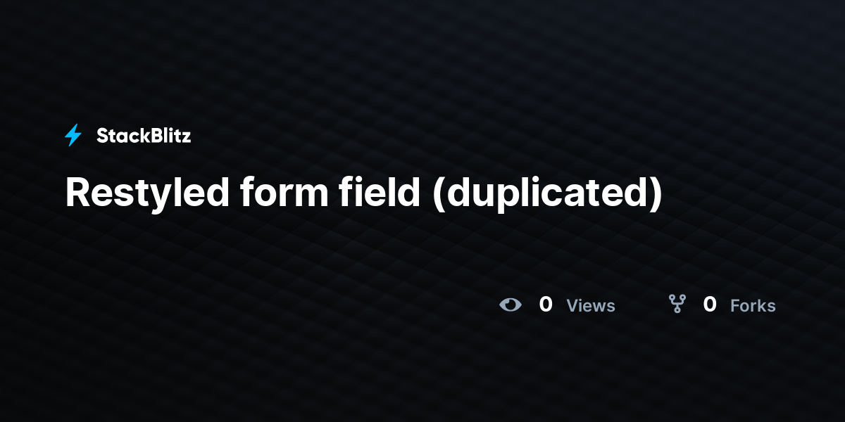 Restyled form field (duplicated) - StackBlitz