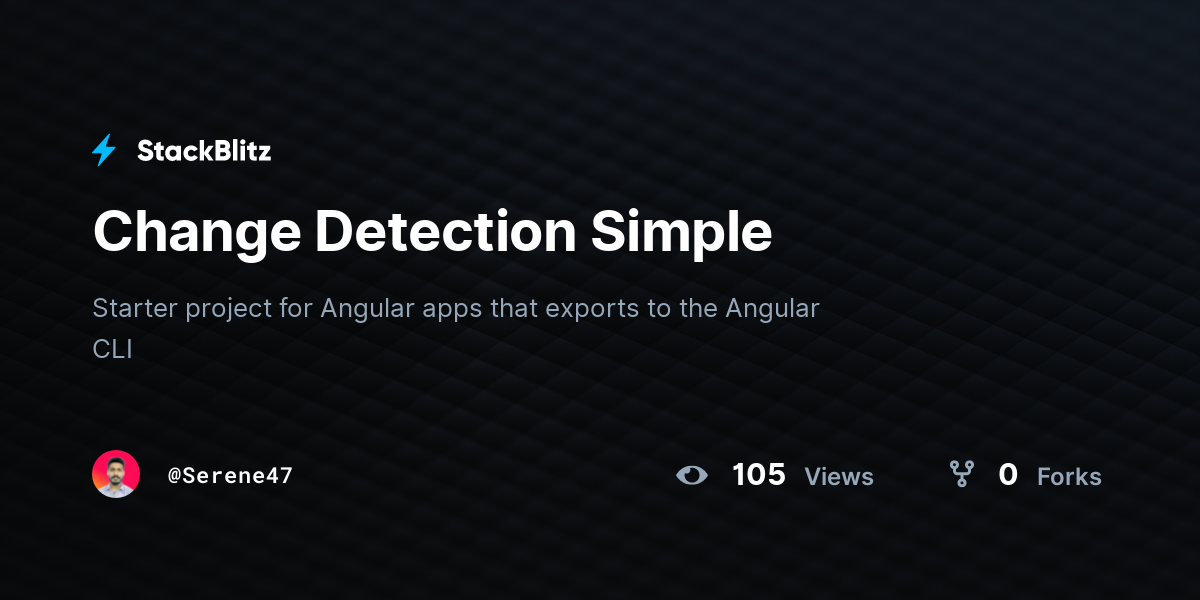 Change Detection Simple - StackBlitz