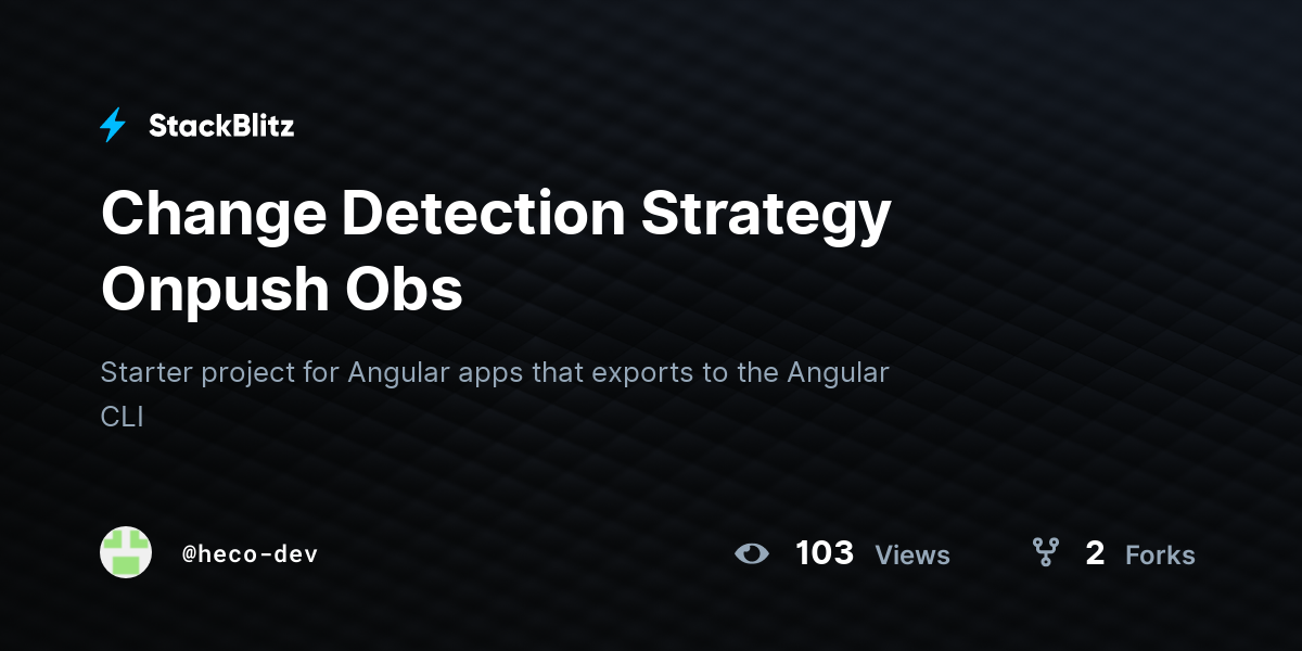 Change Detection Strategy Onpush Obs - StackBlitz