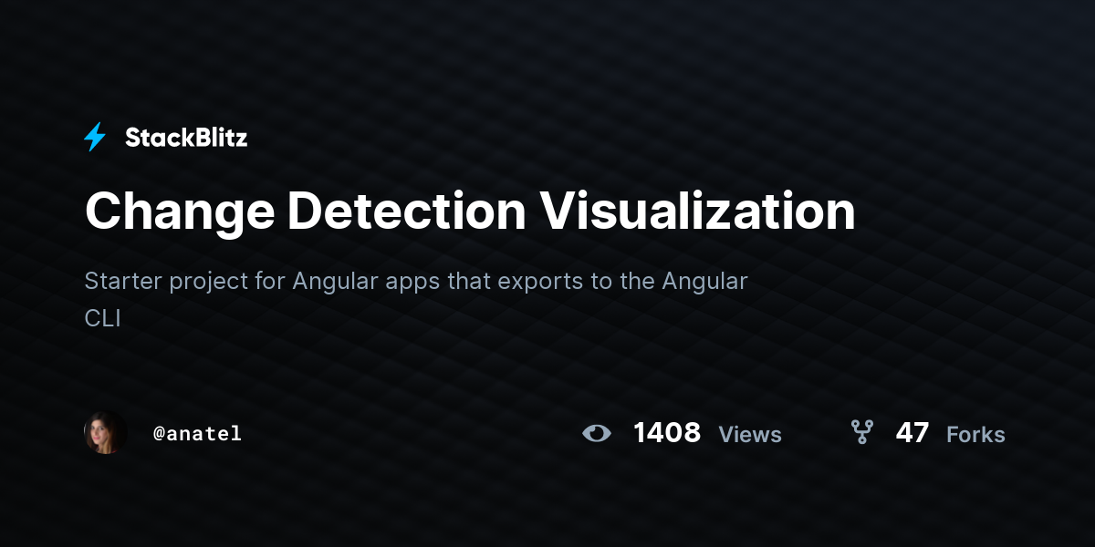Change Detection Visualization - StackBlitz