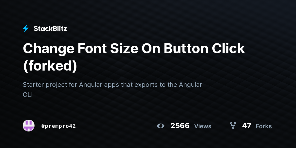 Change Font Size On Button Click (forked) - StackBlitz
