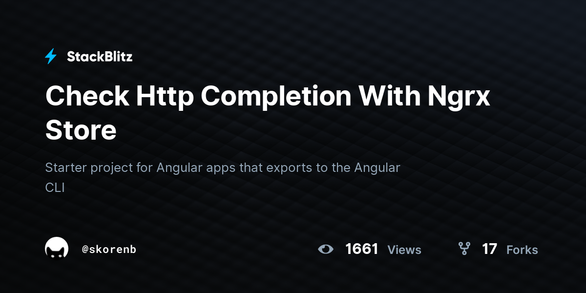Check Http Completion With Ngrx Store - StackBlitz