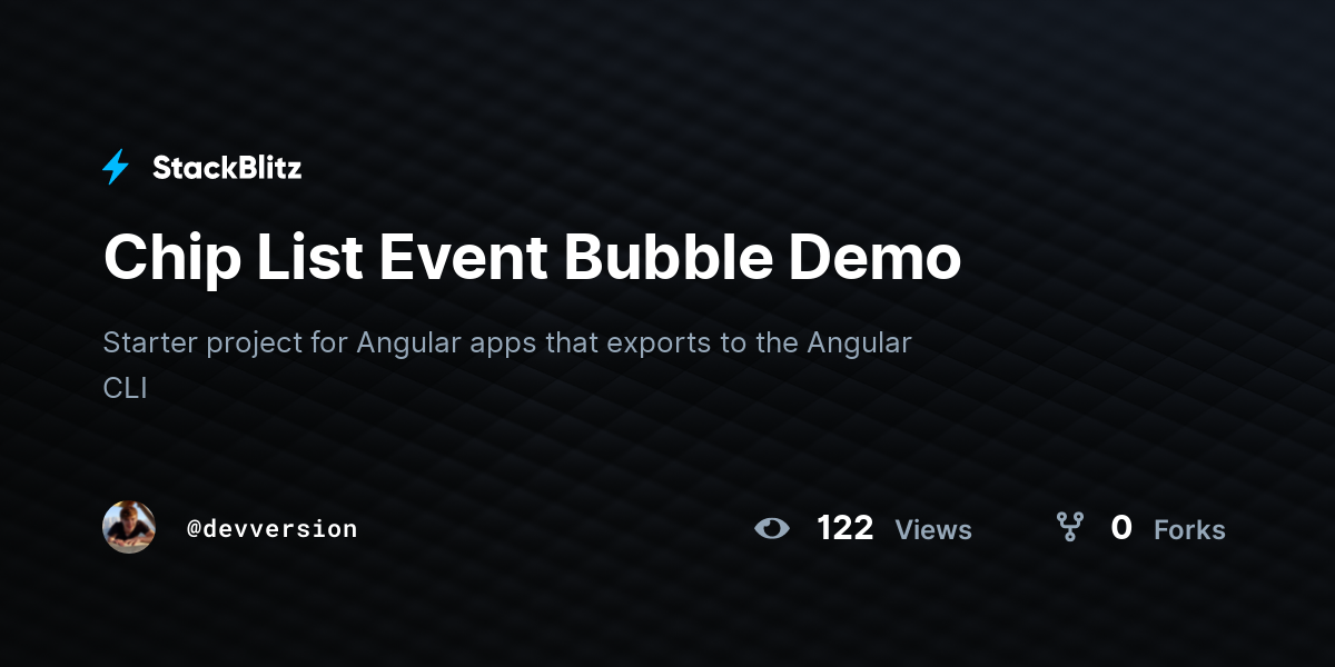 Chip List Event Bubble Demo - StackBlitz