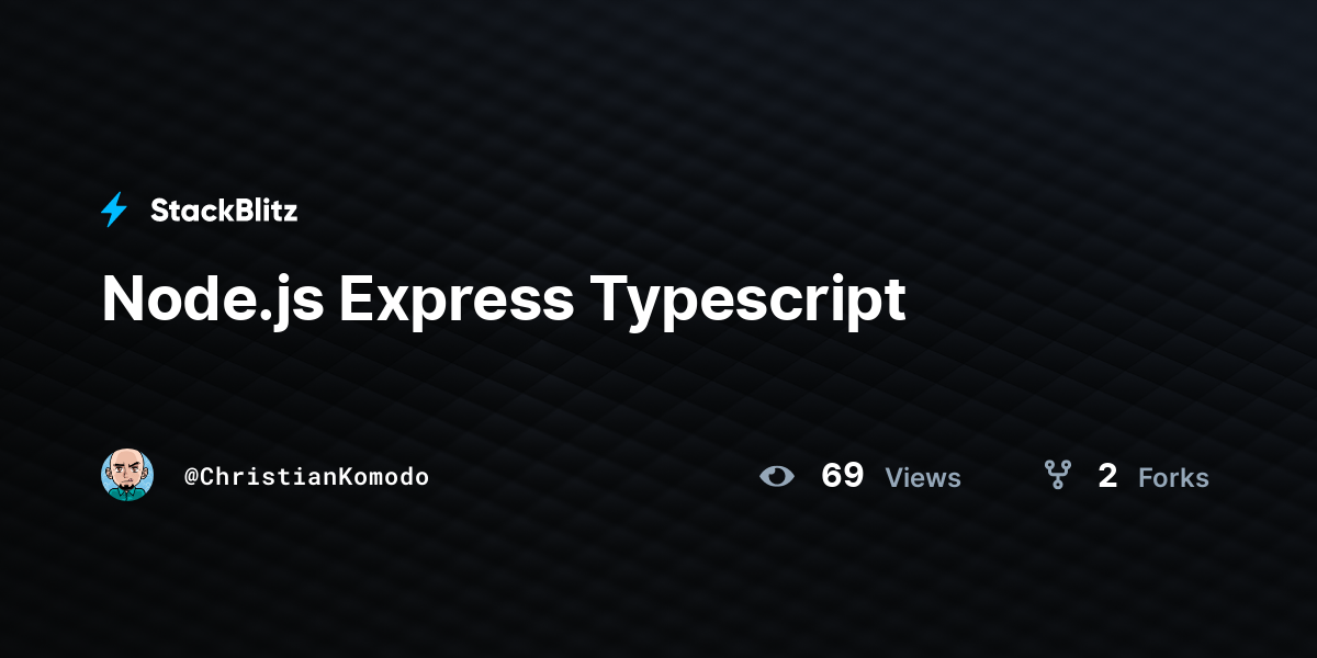 Node.js Express Typescript - StackBlitz
