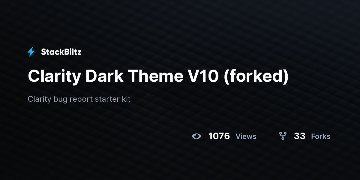 Clarity Dark Theme V10 (forked) - StackBlitz