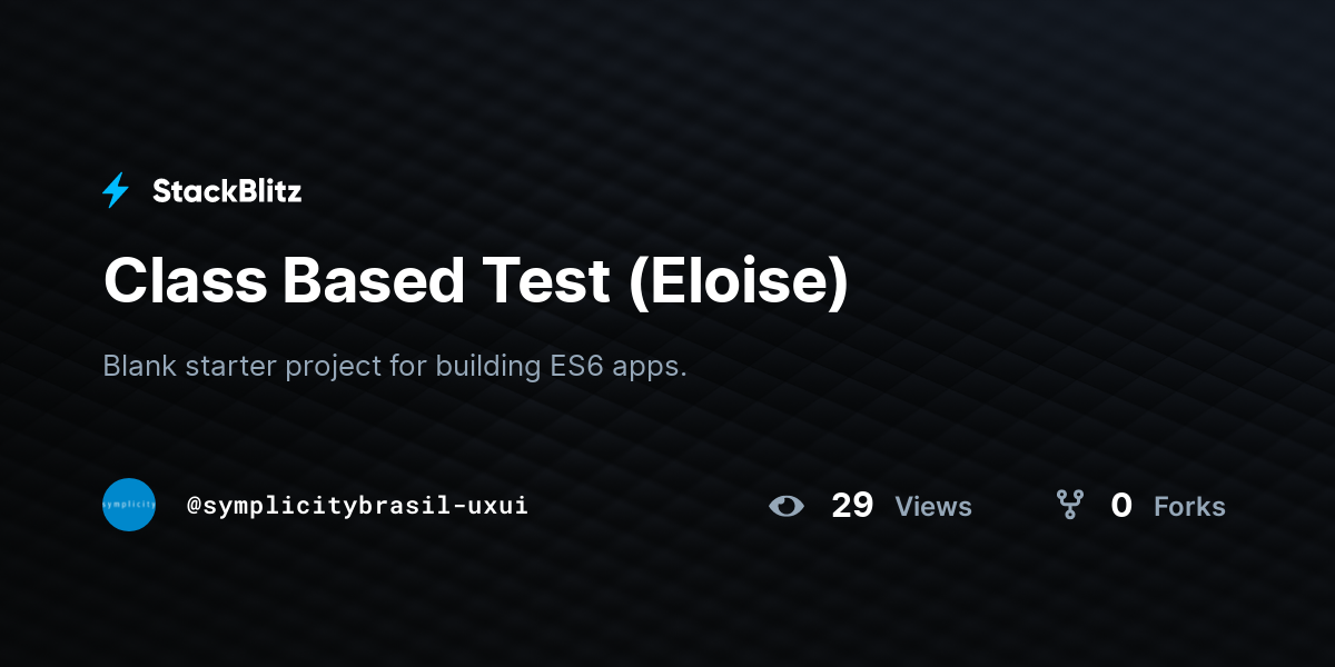 Class Based Test (Eloise) - StackBlitz