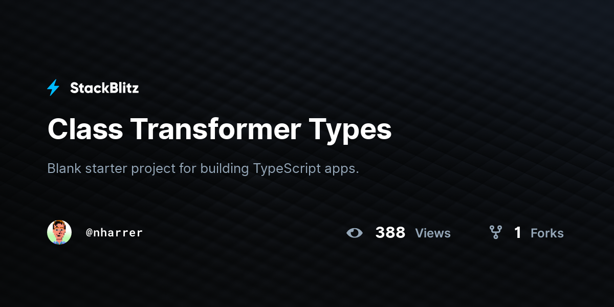 Class Transformer Types - StackBlitz