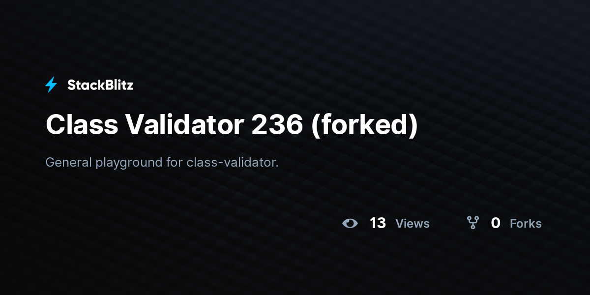 Class Validator 236 (forked) - StackBlitz