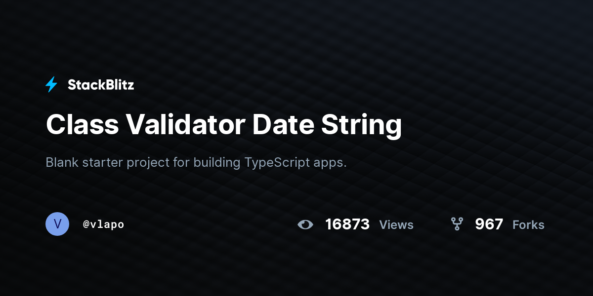 Class Validator Date String StackBlitz