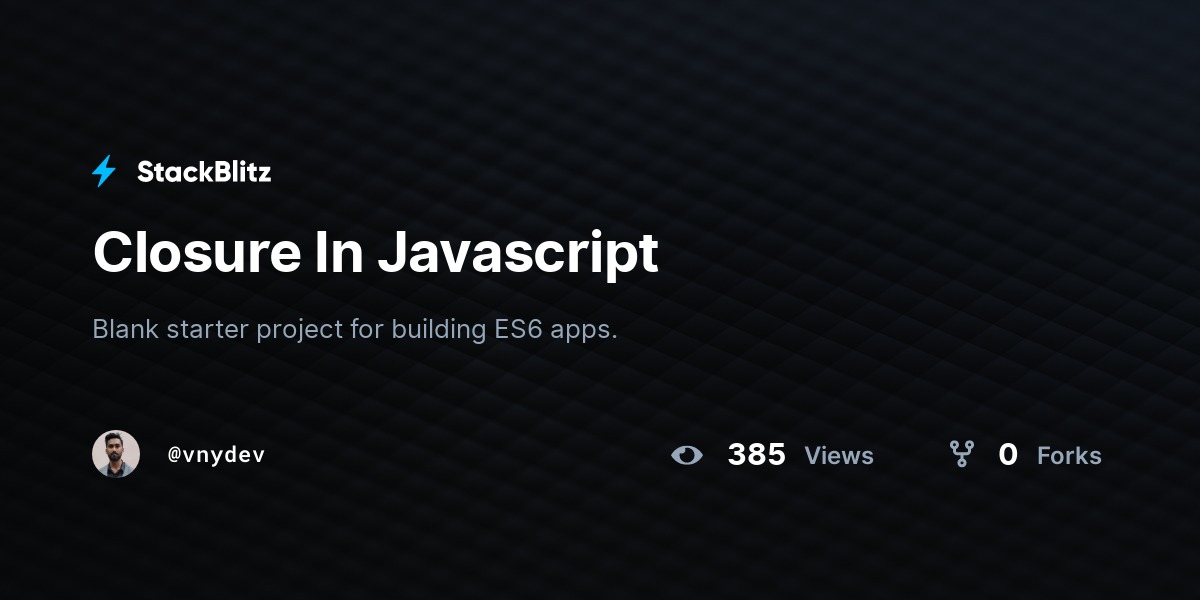 Closure In Javascript - StackBlitz
