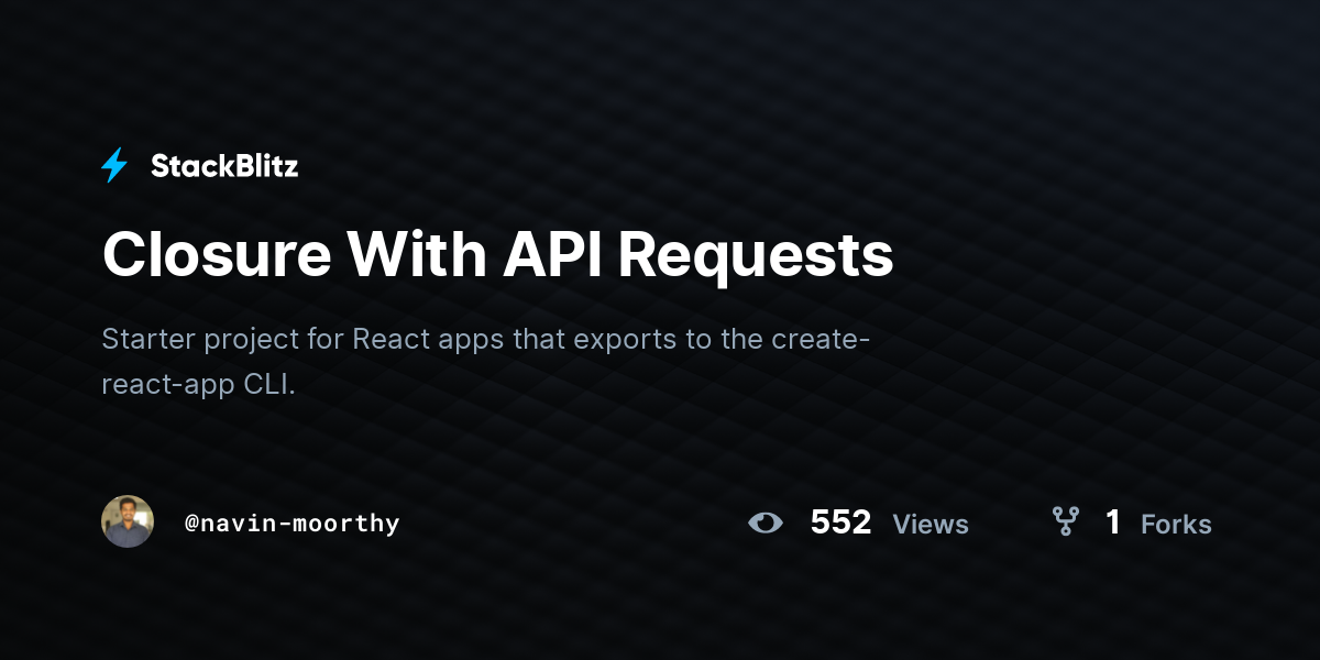 Closure With API Requests - StackBlitz