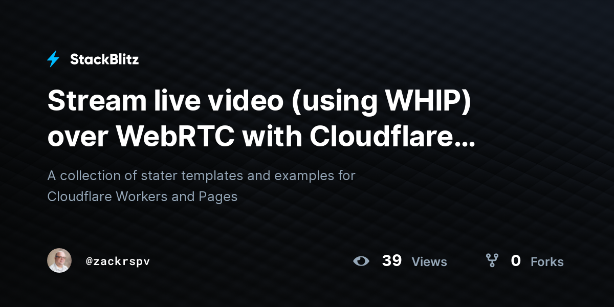 Stream live video (using WHIP) over WebRTC with Cloudflare Stream ...