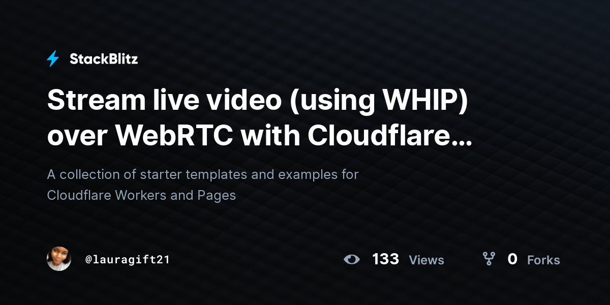 Stream live video (using WHIP) over WebRTC with Cloudflare Stream ...