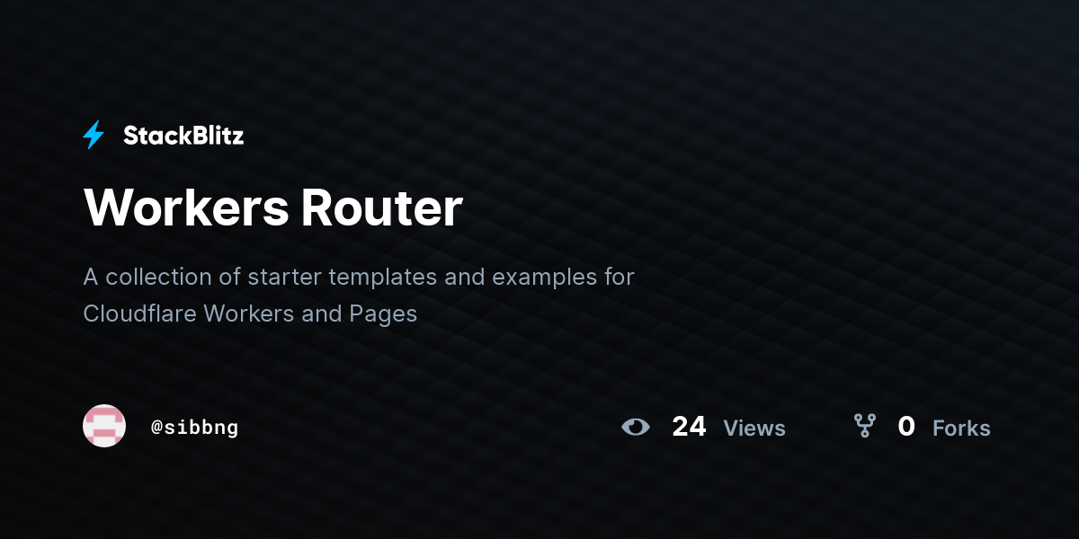 Workers Router - StackBlitz