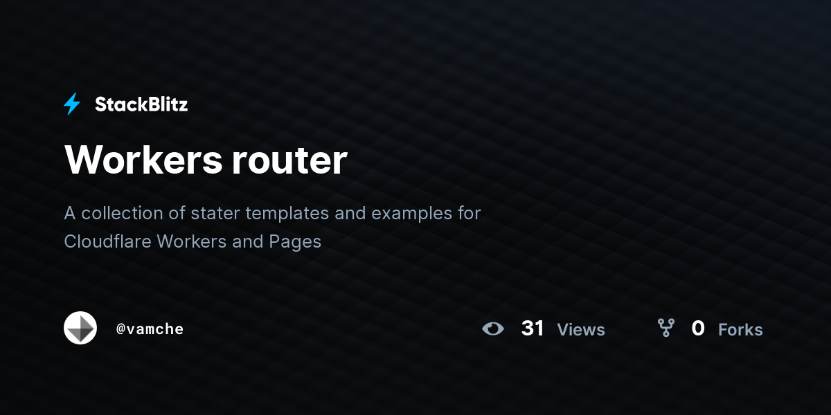 Workers router - StackBlitz