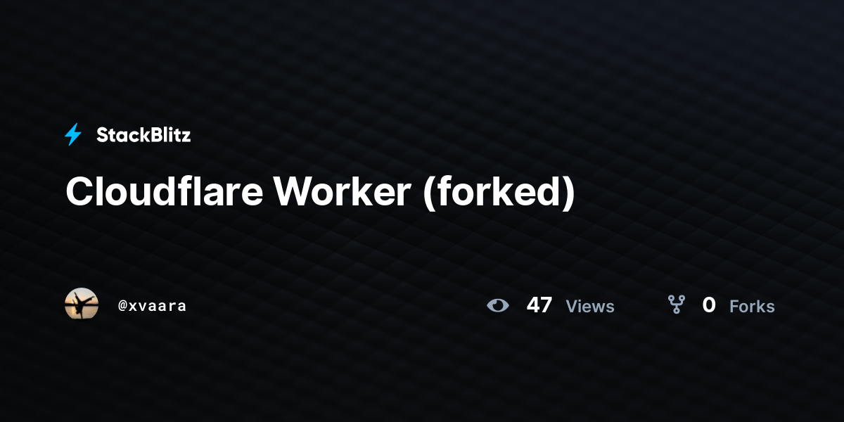 Cloudflare Worker (forked) - StackBlitz