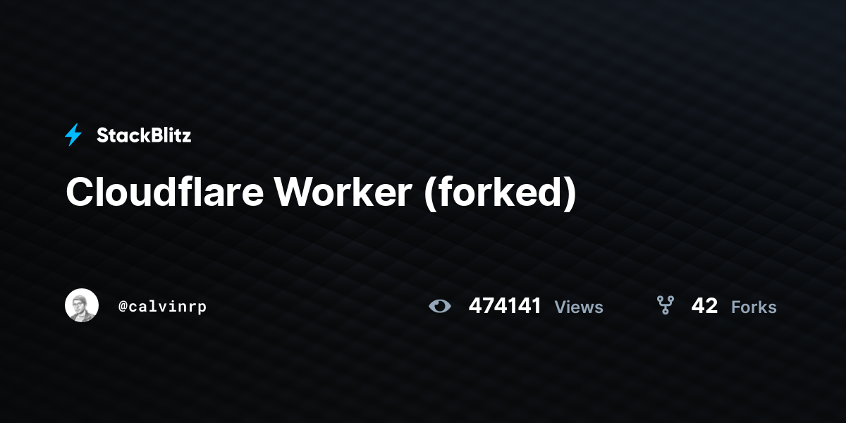 Cloudflare Worker (forked) - StackBlitz