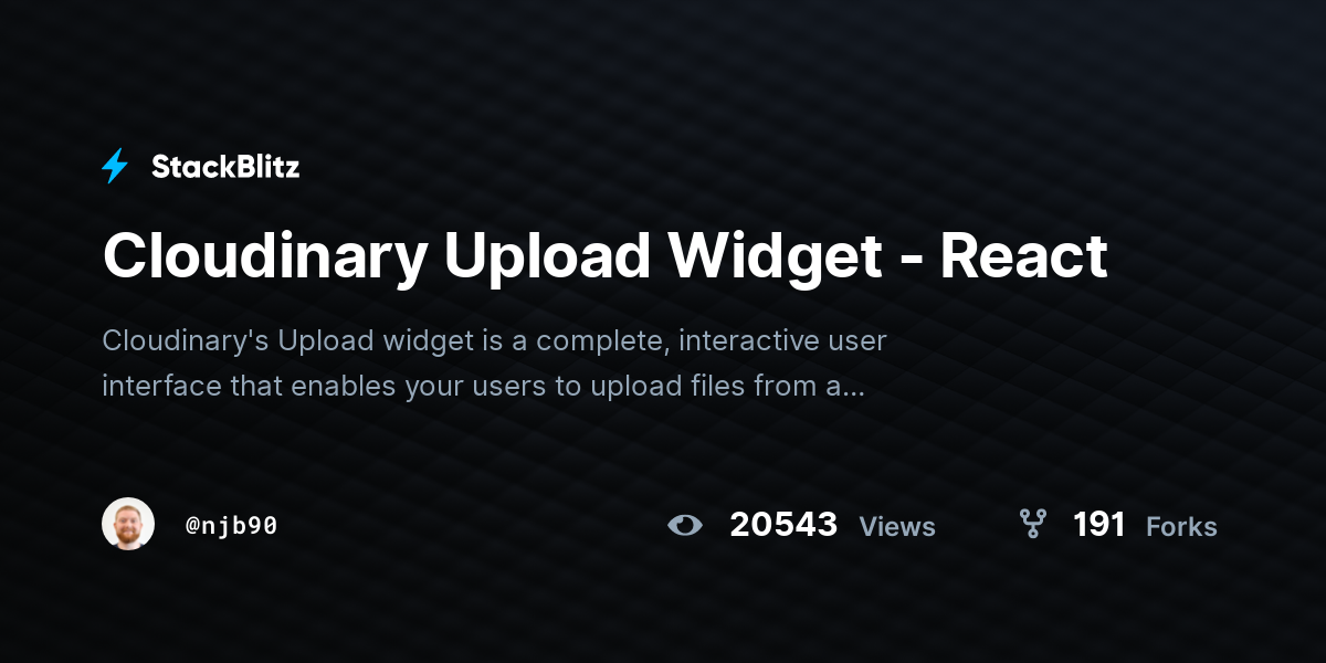 Cloudinary Upload Widget - React - StackBlitz