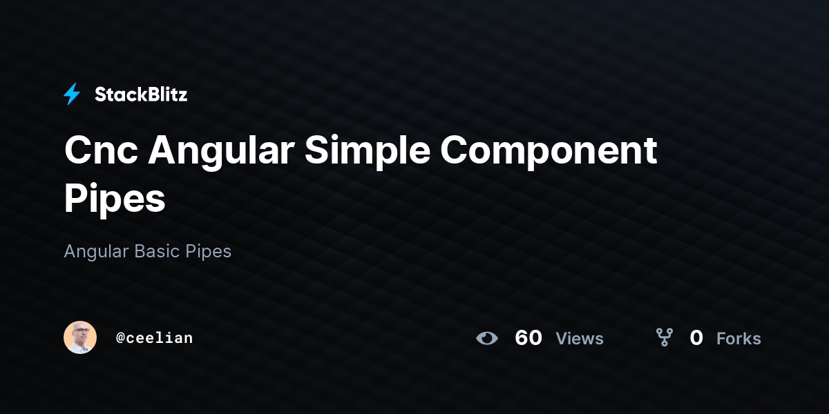 Cnc Angular Simple Component Pipes StackBlitz