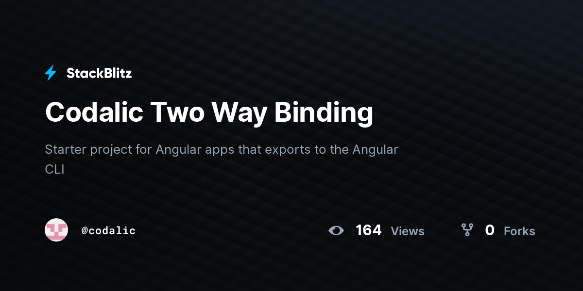 Codalic Two Way Binding - StackBlitz