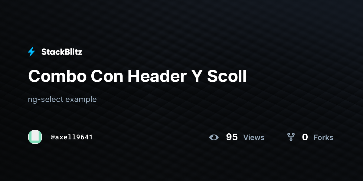 Combo Con Header Y Scoll - StackBlitz