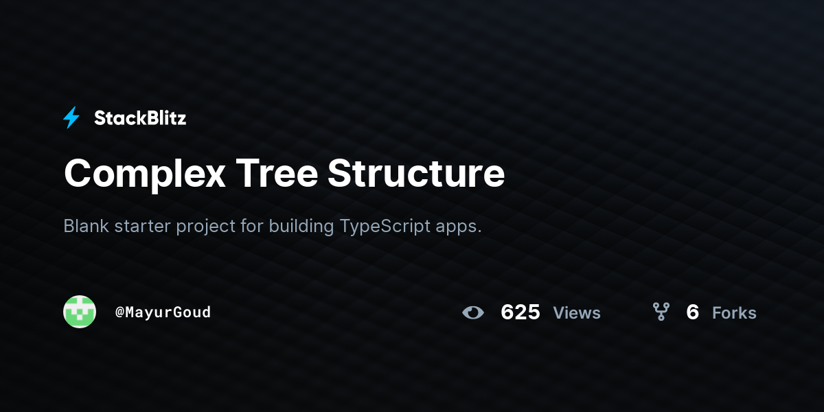 Complex Tree Structure - StackBlitz