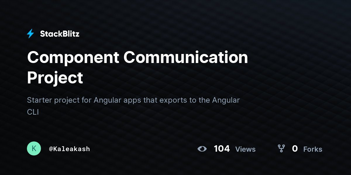 Component Communication Project - StackBlitz