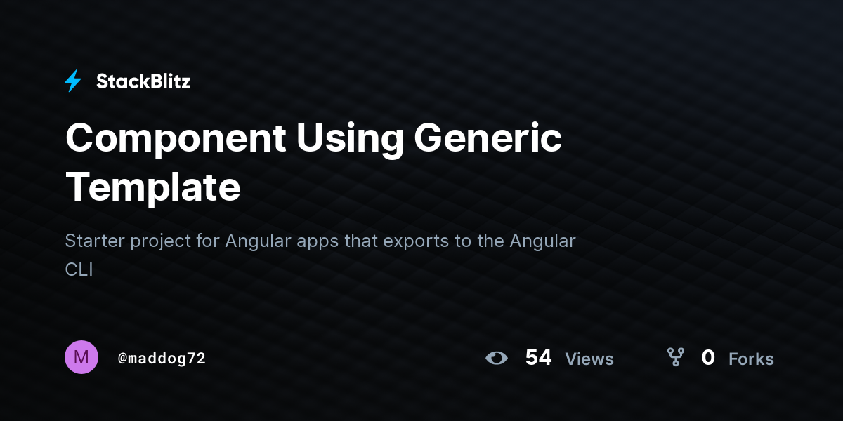 Component Using Generic Template - StackBlitz