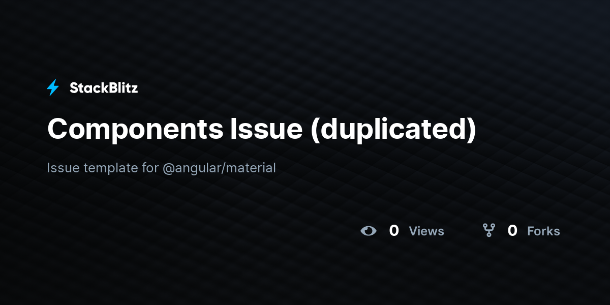 Components Issue (duplicated) - StackBlitz