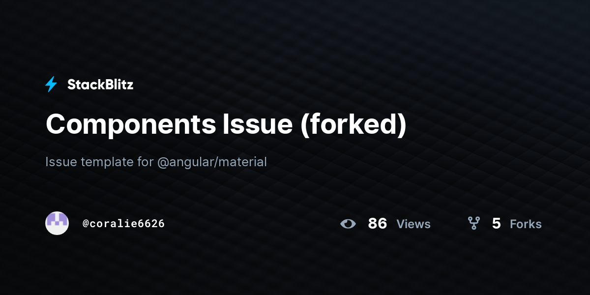 Components Issue (forked) - StackBlitz