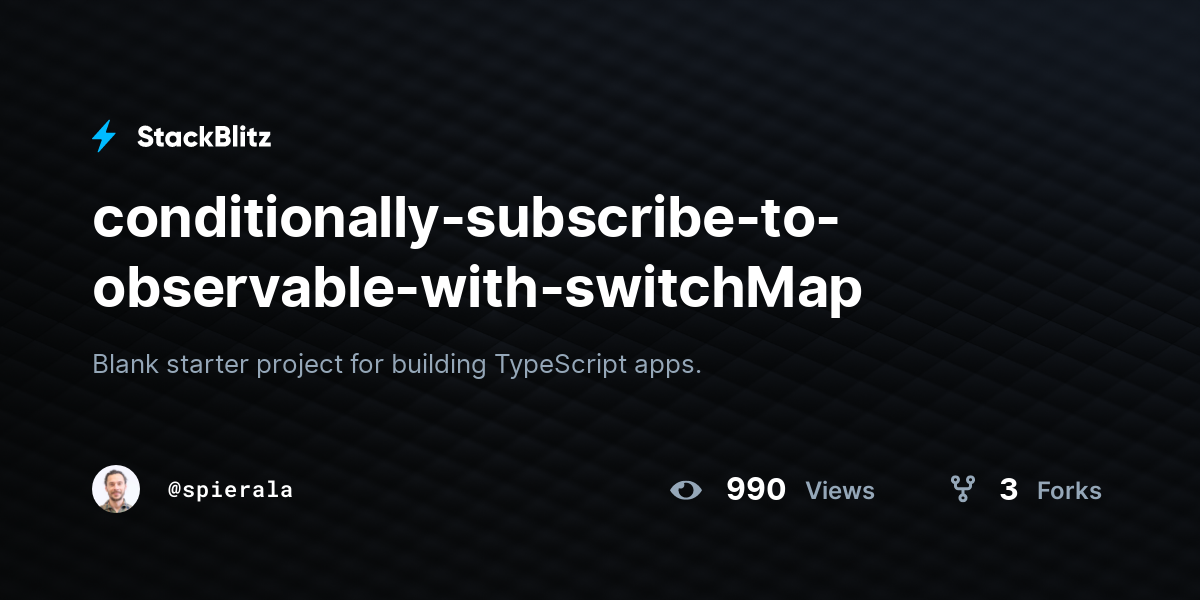 conditionally-subscribe-to-observable-with-switchMap - StackBlitz